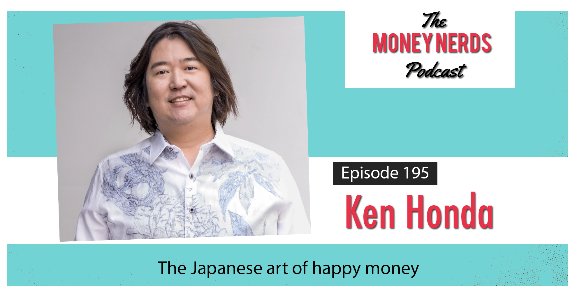 The Japanese Art of Happy Money | Ken Honda